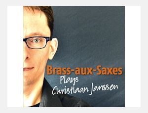 Brass-aux-Saxes Plays Christiaan Janssen - CD